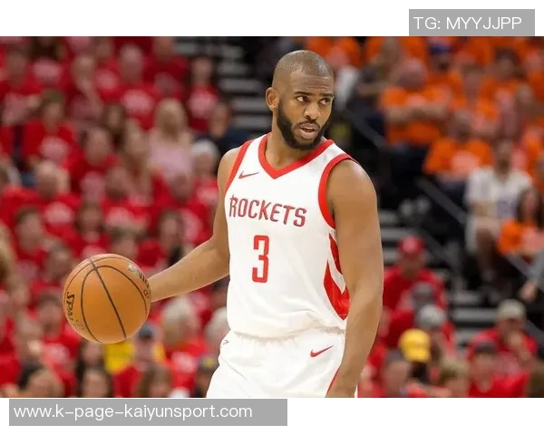 名记推荐保罗重返火箭以底薪补强控卫提升球队争冠实力